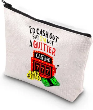 BDPWSS Funny Gambler Gift Casino Cosmetic Bag Slot Machine Inspired Gift I'd Cash Out But I'm Not a Quitter Gambler Casino Lover Gifts (Not a Quitter)