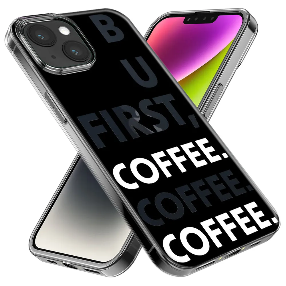 For Apple iPhone 14 Pro Max Black Clear Funny Text Quote But First Coffee Design Hybrid Protective Phone Case Cover