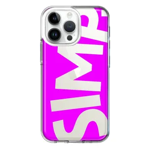 For Apple iPhone 14 Pro Max Hot Pink Clear Funny Text Quote Simp Design Hybrid Protective Phone Case Cover