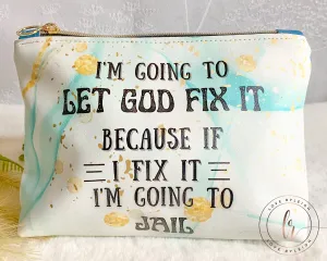God Fix It Cosmetic/Whatever Pouch LARGE
