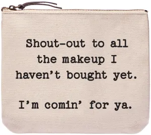 Shout out to all the makeup I haven't bought yet I'm coming for you - Everyday bag